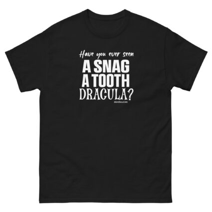 A snag a tooth Dracula Unisex halloween  funniest and best  tee shirt ever near me - Image 3