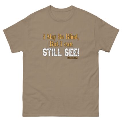 1. Ah may be blind men women funniest cotton classic teeshirt - Image 12
