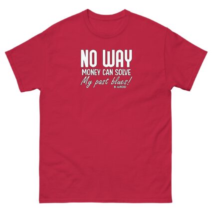 Ahh no way money can solve Unisex best classic t shirt near me - Image 7