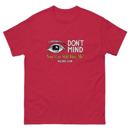 1. Ah I dont Mind funniest men woman cotton classic tee shirt - Image 7