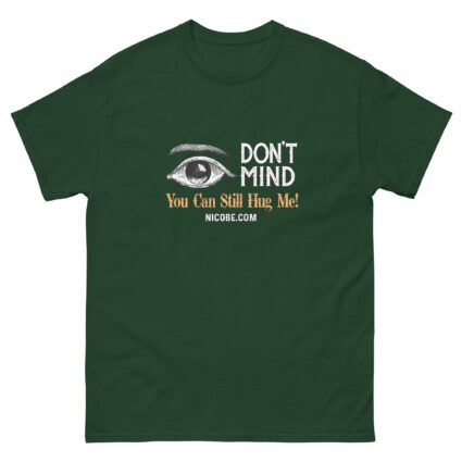 1. Ah I dont Mind funniest men woman cotton classic tee shirt - Image 6