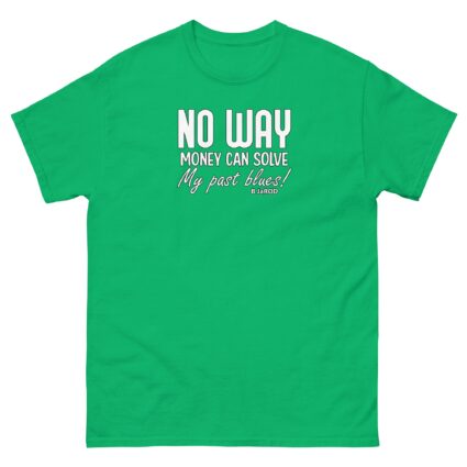 Ahh no way money can solve Unisex best classic t shirt near me - Image 10