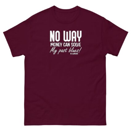 Ahh no way money can solve Unisex best classic t shirt near me - Image 2