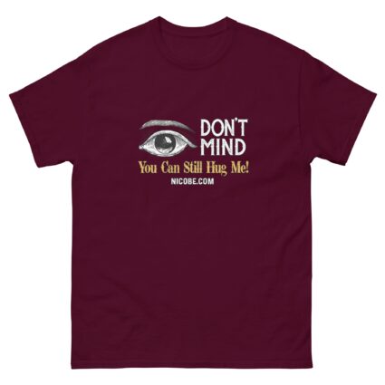 1. Ah I dont Mind funniest men woman cotton classic tee shirt - Image 2