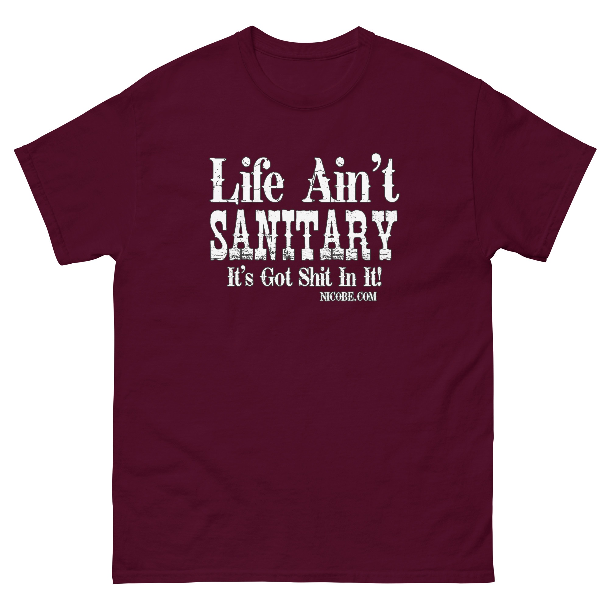 1. A life aint sanitary best funniest men women cotton classic tee shirt