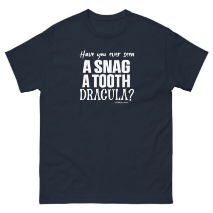 A snag a tooth Dracula Unisex halloween  funniest and best  tee shirt ever near me