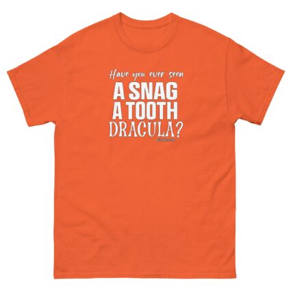 A snag a tooth Dracula Unisex halloween  funniest and best  tee shirt ever near me - Image 9