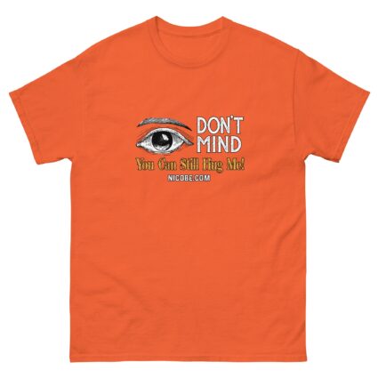 1. Ah I dont Mind funniest men woman cotton classic tee shirt - Image 10