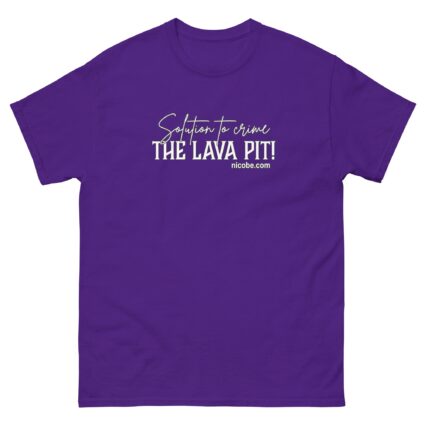 A solution to crime the lava pit Unisex classic funniest and best tee shirt ever near me - Image 4
