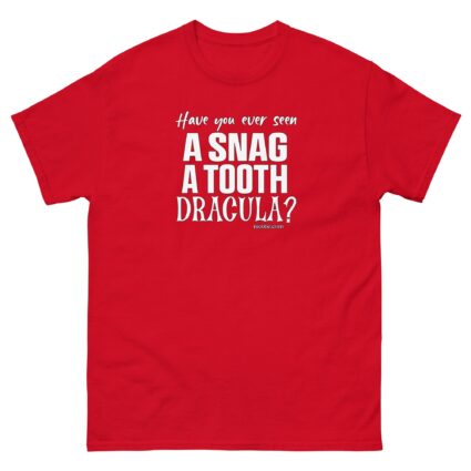 A snag a tooth Dracula Unisex halloween  funniest and best  tee shirt ever near me - Image 5