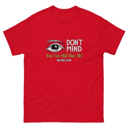 1. Ah I dont Mind funniest men woman cotton classic tee shirt - Image 5