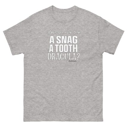 A snag a tooth Dracula Unisex halloween  funniest and best  tee shirt ever near me - Image 14