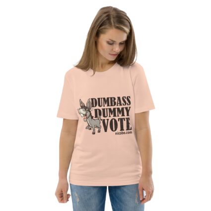 Unisex Organic Dumnass Dummy Cotton T-Shirt - Image 78