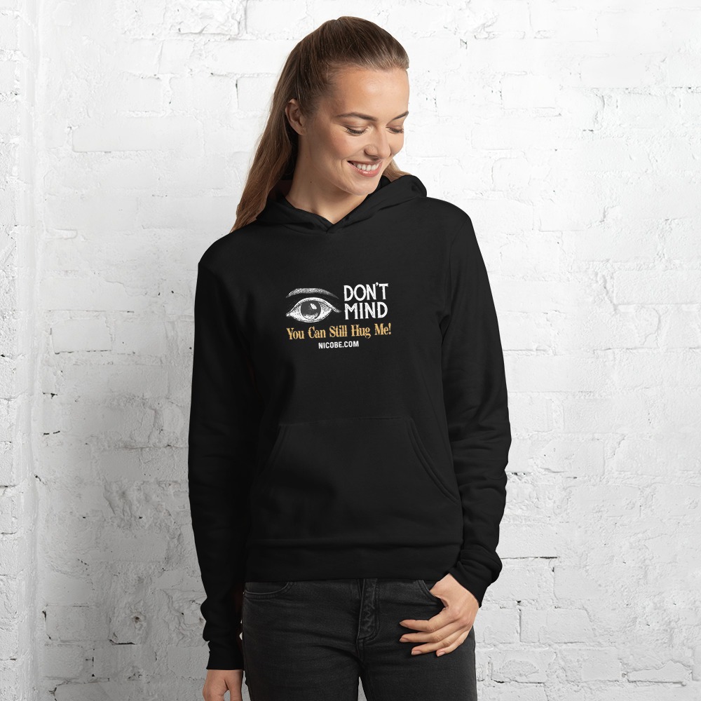 1. I dont mind Unisex hoodie