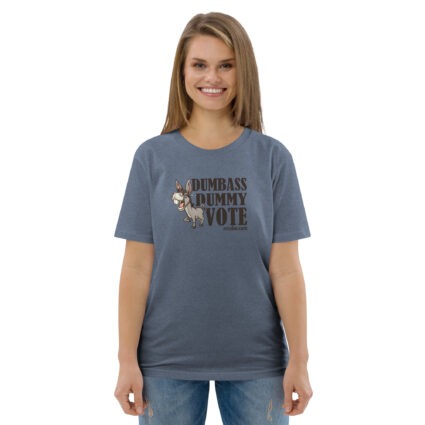Unisex Organic Dumnass Dummy Cotton T-Shirt - Image 118