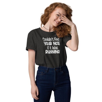 Cant find your nose Unisex Organic Cotton T-Shirt - Image 26