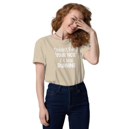 Cant find your nose Unisex Organic Cotton T-Shirt - Image 33