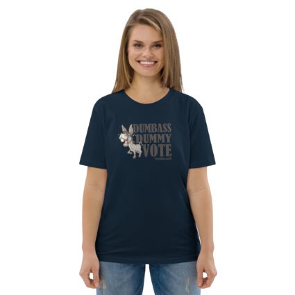 Unisex Organic Dumnass Dummy Cotton T-Shirt - Image 90