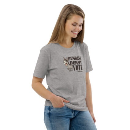 Unisex Organic Dumnass Dummy Cotton T-Shirt - Image 124