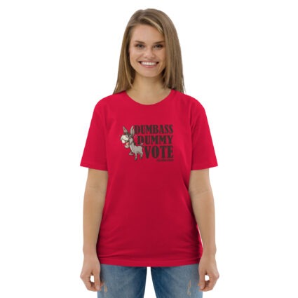 Unisex Organic Dumnass Dummy Cotton T-Shirt - Image 106