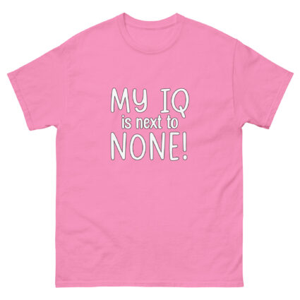 1-1 My IQ is next to none funny Unisex classic tee - Image 13