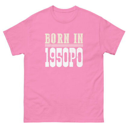 1a Born in 1950PO funny senior Unisex classic tee - Image 12