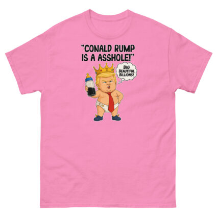 1. Conald Rump is a asshole funny sarcastic political Unisex classic tee - Image 8