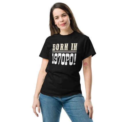 1a Born in 1970PO Gen X funny Unisex classic tee - Image 3