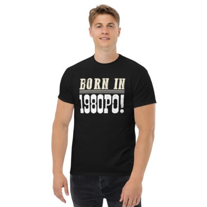 1a Born in 1980PO Gen Y funny satire Unisex classic tee - Image 3
