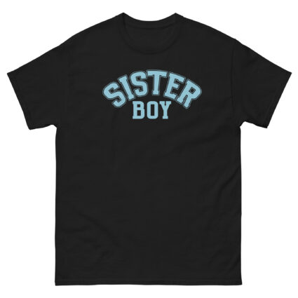 1. Sister boy gay pride satire saying Men classic tee - Image 3