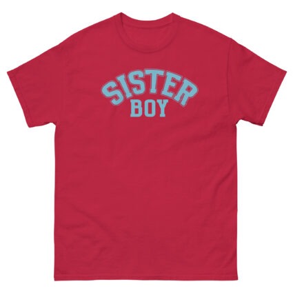 1. Sister boy gay pride satire saying Men classic tee