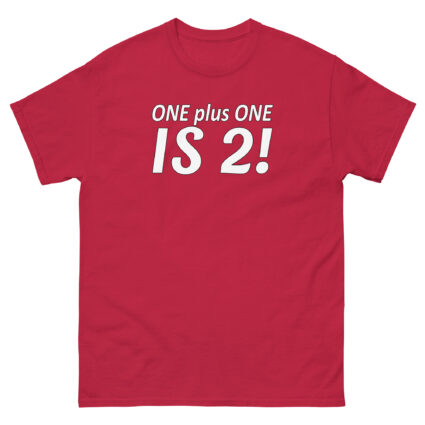 1. ONE PLUS ONE IS 2 FUNNY SATITE SARCASM Unisex classic tee - Image 7