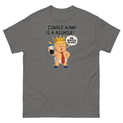1. Conald Rump is a asshole funny sarcastic political Unisex classic tee - Image 4