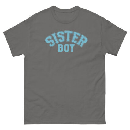 1. Sister boy gay pride satire saying Men classic tee - Image 12