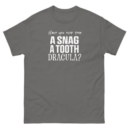 1. Have you ever seen a snag a tooth Dracula funny halloween satire Unisex classic tee - Image 11