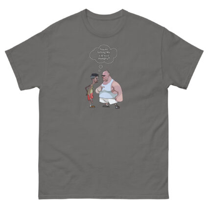 1. Are you telling me your still hungry? funny sarcasm Satie Unisex classic tee - Image 9