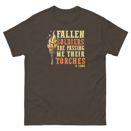 Fallen soldiers are passing me their torches religious political saying quote Unisex classic tee - Image 6