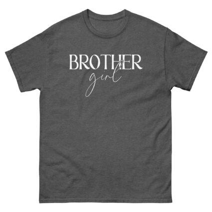 1. Brother girl satire gay pride saying Women classic tee - Image 8