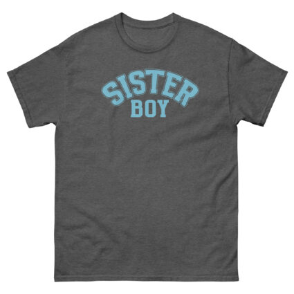 1. Sister boy gay pride satire saying Men classic tee - Image 9