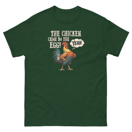 1a The chicken came b4 the egg funny satire Unisex classic tee - Image 7