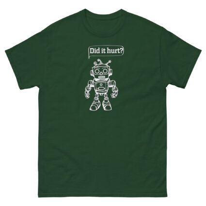 1. Did it hurt funny sarcasm Unisex classic tee - Image 5