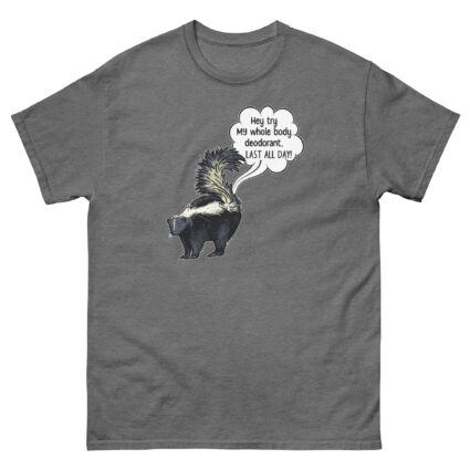 1a Hey try my deodorant funny satire Unisex classic tee - Image 9