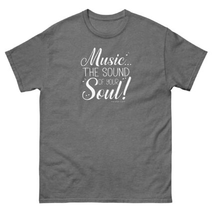Music the sound of your soul Unisex classic tee - Image 10