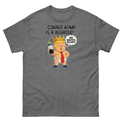 1. Conald Rump is a asshole funny sarcastic political Unisex classic tee - Image 6