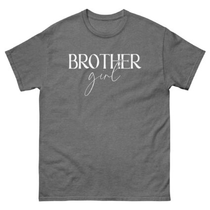 1. Brother girl satire gay pride saying Women classic tee - Image 14
