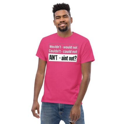 1. Wouldn't - would not funny satire Unisex classic tee - Image 11
