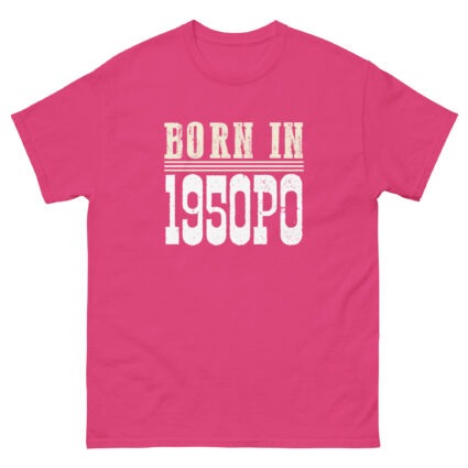 1a Born in 1950PO funny senior  Unisex classic tee - Image 7