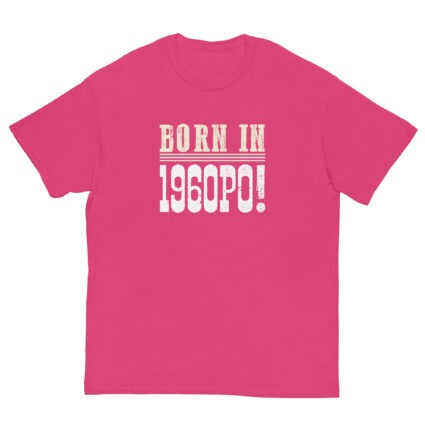 1a Born in 1960PO funny senior Unisex classic tee - Image 7