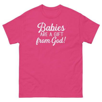 1. Babies are a gift from God religious Unisex classic tee - Image 10