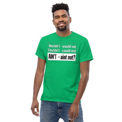 1. Wouldn't - would not funny satire Unisex classic tee - Image 14